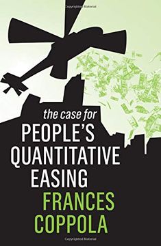 portada The Case for People's Quantitative Easing (en Inglés)