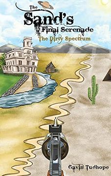 portada The Sand'S Final Serenade: The Dirty Spectrum (en Inglés)