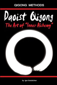 portada Daoist Qigong - The Art of Inner Alchemy (en Inglés)