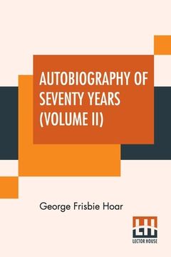 portada Autobiography Of Seventy Years (Volume II): In Two Volumes, Vol. II. (in English)