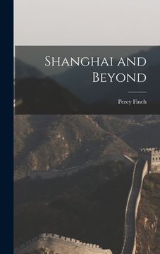 portada Shanghai and Beyond (in English)