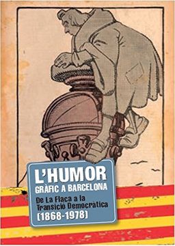 portada L'humor gràfic a Barcelona 175 anys de tradició humorística catalana (1841-2016)