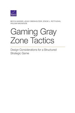 portada Gaming Gray Zone Tactics: Design Considerations for a Structured Strategic Game (en Inglés)