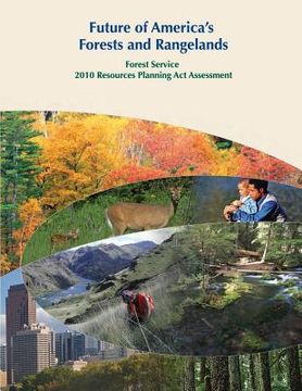 portada Future of America's Forests and Rangelands: Forest Service 2010 Resources Planning Act Assessment (in English)