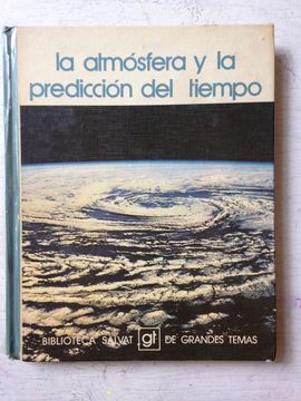 La Atmosfera y la Prediccion del Tiempo