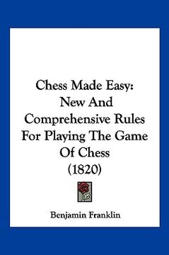portada chess made easy: new and comprehensive rules for playing the game of chess (1820) (en Inglés)