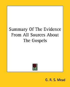 portada summary of the evidence from all sources about the gospels (in English)