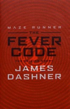 portada The Fever Code. Maze Runner Series