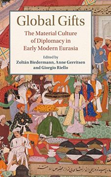 portada Global Gifts: The Material Culture of Diplomacy in Early Modern Eurasia (Studies in Comparative World History) 