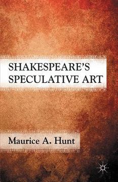 portada Shakespeare's Speculative Art (in English)