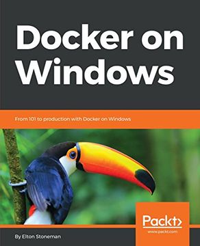 portada Docker on Windows: From 101 to Production With Docker on Windows (en Inglés)