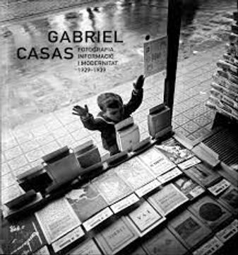 portada Gabriel Casas: Fotografia, Informació i Modernitat. 1929-1939