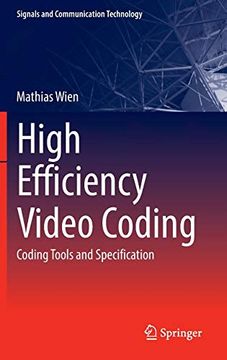 portada High Efficiency Video Coding: Coding Tools and Specification (Signals and Communication Technology) (en Inglés)
