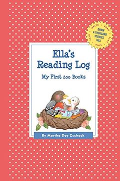 portada Ella's Reading Log: My First 200 Books (Gatst) (Grow a Thousand Stories Tall) (in English)