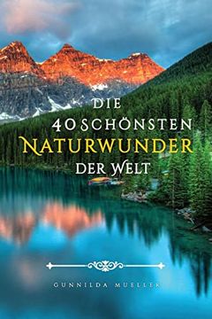 portada Die 40 Schã Nsten Naturwunder der Welt Bilderbuch: Demenz Beschã¤Ftigung Fã¼R Senioren mit Demenzkranke und Alzheimer.