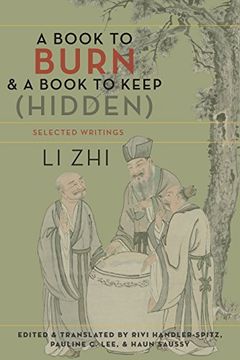 portada A Book to Burn and a Book to Keep (Hidden): Selected Writings (Translations from the Asian Classics)