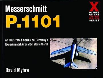 portada Messerschmitt P.1101 (X Planes of the Third Reich)