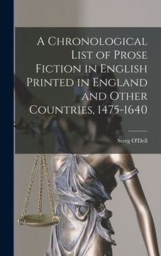 portada A Chronological List of Prose Fiction in English Printed in England and Other Countries, 1475-1640 (en Inglés)