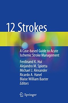 portada 12 Strokes: A Case-Based Guide to Acute Ischemic Stroke Management (en Inglés)