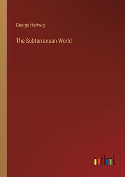 portada The Subterranean World (en Inglés)
