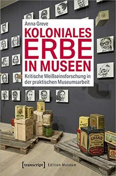 portada Koloniales Erbe in Museen (en Alemán)