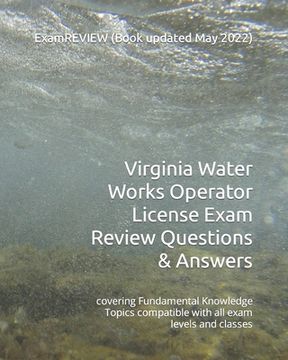 portada Virginia Water Works Operator License Exam Review Questions & Answers: covering Fundamental Knowledge Topics compatible with all exam levels and class