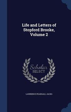 portada Life and Letters of Stopford Brooke, Volume 2 (en Inglés)