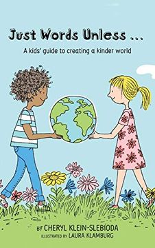 portada Just Words Unless. A Kids'Guide to Creating a Kinder World (en Inglés)