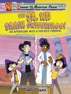 portada The dr. Wu Brain Switcheroo! An Adventure With a Physics Phenom (Qianna and the Quantum Train) (en Inglés)