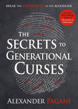 portada The Secrets to Generational Curses: Break the Stronghold in the Bloodline [Soft Cover ] (en Inglés)