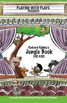 portada Rudyard Kipling's The Jungle Book for Kids: 3 Short Melodramatic Plays for 3 Group Sizes (Playing With Plays) (Volume 13)