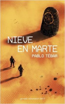 portada Nieve en Marte Premio Minotauro 2017 (in Spanish)