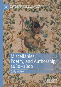 portada Miscellanies, Poetry, and Authorship, 1680-1800 (en Inglés)