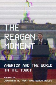 portada The Reagan Moment (en Inglés)