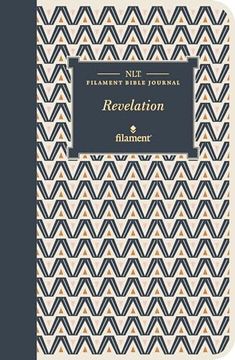 portada Nlt Filament Bible Journal: Revelation (Softcover) (in English)
