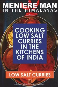 portada Meniere Man In The Himalayas. LOW SALT CURRIES.: Low Salt Cooking In The Kitchens Of India (in English)