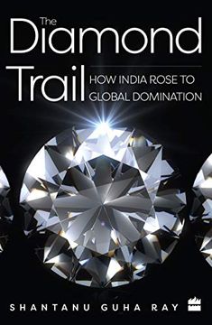 portada The Diamond Trail: How India Rose to Global Domination (in English)