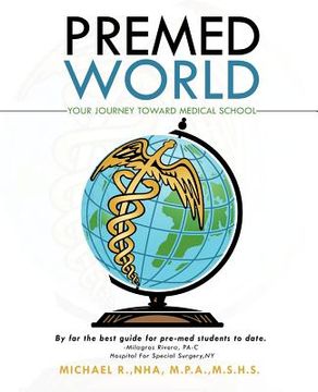 portada premed world: your journey toward medical school