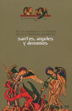 portada De lo humano y lo divino en la literatura medieval : santos, ángeles y demonios