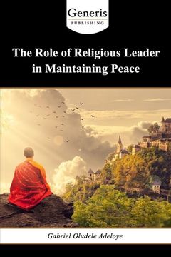 portada The Role of Religious Leader in Maintaining Peace (en Inglés)