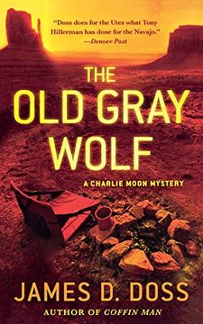 portada The old Gray Wolf: A Charlie Moon Mystery (Charlie Moon Mysteries, 17) (en Inglés)
