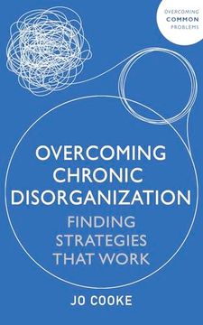 portada Overcoming Chronic Disorganization: Finding Strategies That Work (en Inglés)