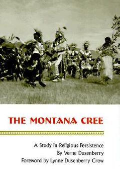 portada the montana cree: a study in religious persistence (en Inglés)