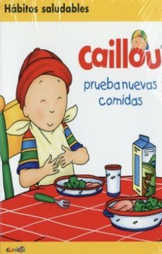 portada CAILLOU PRUEBA NUEVAS COMIDAS (in Spanish)
