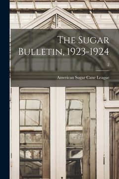 portada The Sugar Bulletin, 1923-1924; 2 (en Inglés)