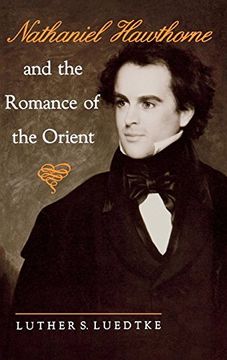 portada Nathaniel Hawthorne and the Romance of the Orient (en Inglés)