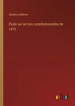 portada Étude sur les lois constitutionnelles de 1875 (en Francés)