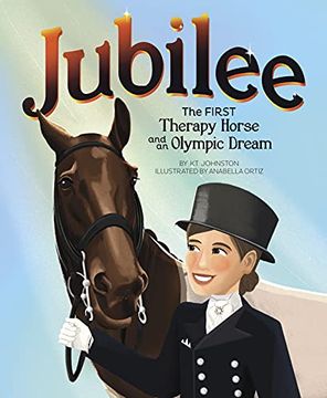 portada Jubilee: The First Therapy Horse and an Olympic Dream 