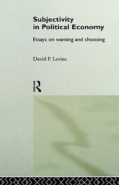 portada subjectivity in political economy: essays on wanting and choosing (en Inglés)