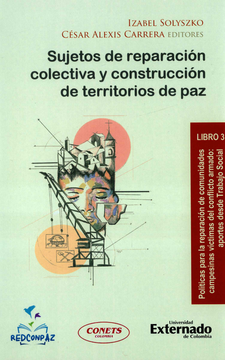 portada SUJETOS DE REPARACION COLECTIVA (3) Y CONSTRUCCION DE TERRITORIOS DE PAZ (in Spanish)
